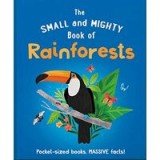 Small and Mighty Book of Rainforests