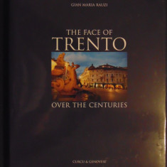 THE FACE OF TRENTO OVER THE CENTURIES