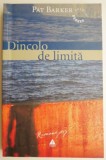 Cumpara ieftin Dincolo de limita &ndash; Pat Barker