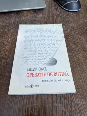 Tatiana Covor Operatie de rutina foto