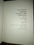 Istoria literaturii germane de la inceputuri pana in prezent- Fritz Martini