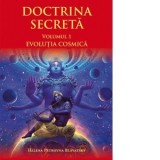 Doctrina secreta. Volumul 1: Evolutia cosmica - Helena Petrovna Blavatsky