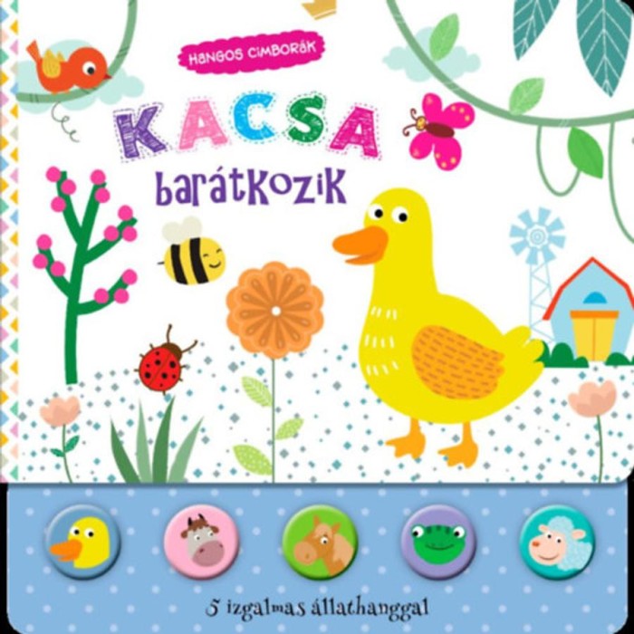 Hangos cimbor&aacute;k - Kacsa bar&aacute;tkozik