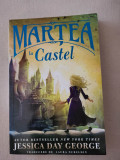 Jessica Day George - Martea la castel