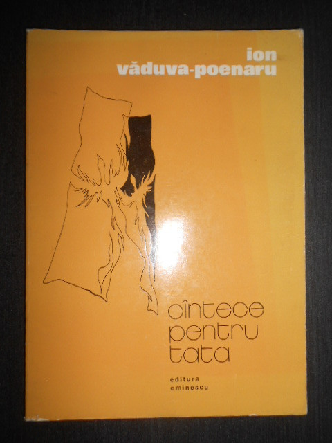 Ion Vaduva Poenaru - Cantece pentru tata (1980, cu autograf si dedicatie)