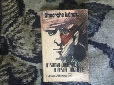 n7 Gheorghe Ivanoiu - Prizonierul fara nume foto