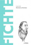 Descopera filosofia. Fichte - Guido Frilli - Litera