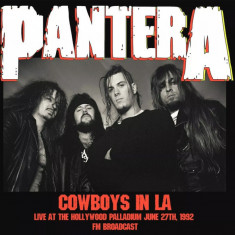 Cowboys In LA (Live At The Hollywood Palladium June 27th, 1992) - Vinyl | Pantera