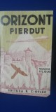 Myh 722 - JAMES HILTON - ORIZONT PIERDUT - ED INTERBELICA