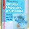 NOTIUNI PRIVIND CALITATEA PRODUSELOR SI SERVICIILOR - INSTRUMENT IN ACTIVITATI ECONOMICE de EMILIA PASCU, 2014 , PREZINTA SUBLINIERI SI INSEMNARI CU C
