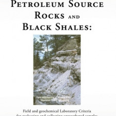 Outcrop Weathering of Petroleum Source Rocks and Black Shales: Field and geochemical Laboratory Criteria for evaluating and collecting unweathered sam