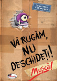Va rugam nu deschideti! Musca! | Charlotte Habersack