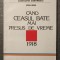 Constantin Dumitrescu; Ioan Sima - C&acirc;nd ceasul bate mai presus de vreme: 1918