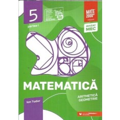 Matematica. Caiet de lucru I - clasa a V-a - Ion Tudor