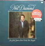 Cumpara ieftin VINIL Neil Diamond &lrm;&ndash; I&#039;m Glad You&#039;re Here With Me Tonight (EX), Pop