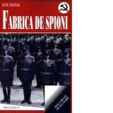 Fabrica de spioni - Liviu Valenas