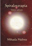 AS - MIHAELA MELINTE - SPIRALOTERAPIA, TEHNICI APLICATE