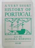 A VERY SHORT HISTORY OF PORTUGAL by A.H. DE OLIVEIRA MARQUES , 2023