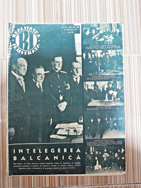 Revista Realitatea Ilustrata nr.632/1939 Imagini de la Intelegera Balcanica