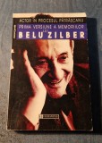 Prima versiune a memoriilor lui Belu Zilber actor in procesul Patrascanu, Humanitas