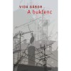 A bukfenc - Vida G&aacute;bor