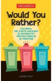 Would You Rather? - Lindsey Daly - Niculescu