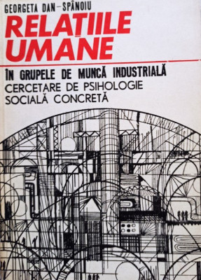 Relatiile umane in grupele de munca industriala foto