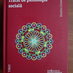 Dumitru Cristea - Tratat de psihologie sociala (2015, editie cartonata)
