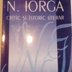 N. IORGA - CRITIC ȘI ISTORIC Literar-Ecaterina Vaum - cu dedicație si autograf