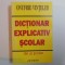 DICTIONAR EXPLICATIV SCOLAR de ONUFRIE VINTELER , 2006