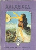 Salomeea, Demonul Regelui Irod - Gerard Tresorier, Editura Intim, Colectia Femei Celebre, An 1990
