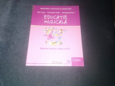 JEAN LUPU EDUCATIE MUZICALA MANUAL PENTRU CLASA A IV A foto