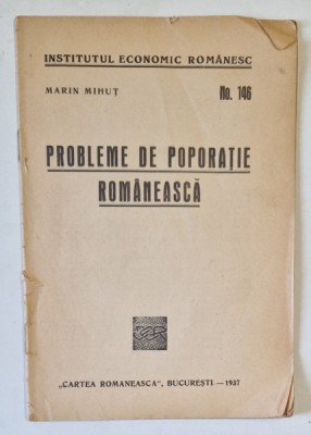 PROBLEME DE POPORATIE ROMANEASCA de MARIN MIHUT , 1937 , DEDICATIE * foto