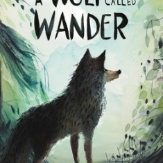 A Wolf Called Wander