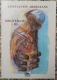 Obliteratii (III) - Constantin Ardeleanu