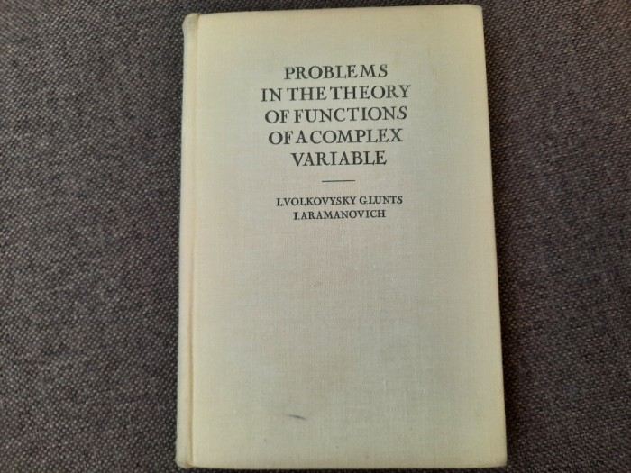 Problems in the Theory of Functions of a Complex Variable. VOLKOVYSKY, LUNTS