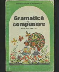 CARTE DE CITIRE - LIMBA ROM&Acirc;NĂ: GRAMATICĂ ȘI COMPUNERE - MANUAL PENTRU CLASA A IV-A