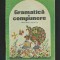 CARTE DE CITIRE - LIMBA ROM&Acirc;NĂ: GRAMATICĂ ȘI COMPUNERE - MANUAL PENTRU CLASA A IV-A