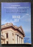 Manual pregatire pentru admiterea in invatamantul superior medical BIOLOGIE 2014