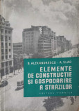 ELEMENTE DE CONSTRUCTIE SI GOSPODARIRE A STRAZILOR-B. ALEXANDRESCU, A. VLAD