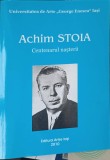 Achim Stoia Centenarul Nasterii - Paula Balan, Artes, 2010, Biografie, Romana, Necartonata