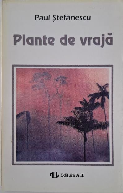 Plante de vraja (Hierobotanica) &ndash; Paul Stefanescu