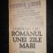 Corneliu Leu - Romanul unei zile mari (1984, editie cartonata)