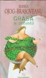 Grasa si proasta Rodica Ojog Brasoveanu Editura Nemira Suspans 2009 Carti Literatura Romana