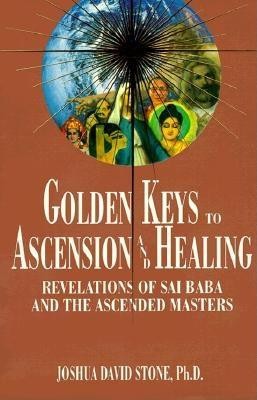 Golden Keys to Ascension and Healing: Revelations of Sai Baba and the Ascended Masters foto