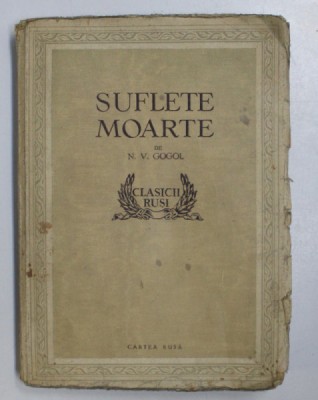SUFLETE MOARTE de N.V. GOGOL , DESENE de A. LAPTEV , ILUSTRATII de P. BOKLEVSKI , 1954 foto