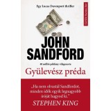 Gy&uuml;lev&eacute;sz pr&eacute;da - John Sandford