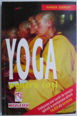 Yoga pentru toti &amp;ndash; Kareen Zebroff foto