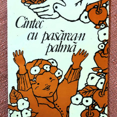 Cantec cu pasarea-n palma. Editura Ion Creanga, 1982 - Constantin Dochian