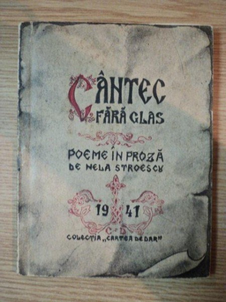 CANTEC FARA GLAS. POEME IN PROZA de NELA STROESCU